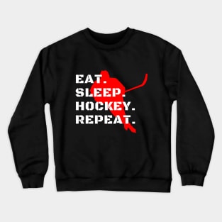 Eat Sleep Hockey Repeat Crewneck Sweatshirt